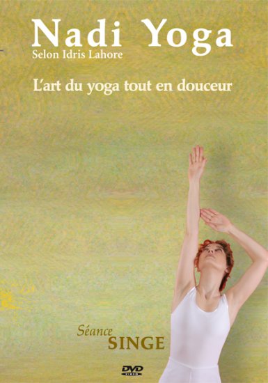 Nadi Yoga, Séance type Singe - zum Schließen ins Bild klicken