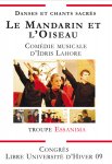 "LE MANDARIN ET L’OISEAU" COMÉDIE MUSICALE