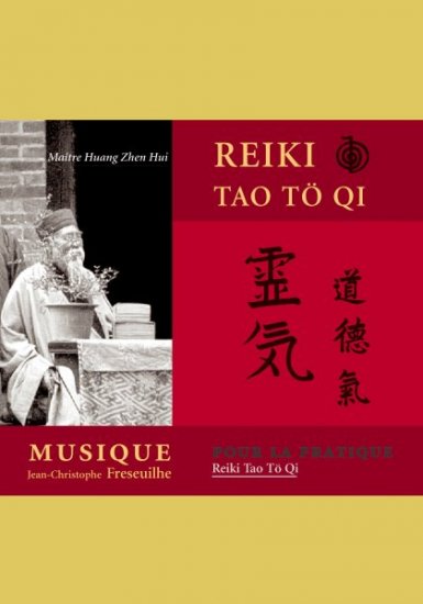 Reiki Tao Tö Qi, Musique pour la pratique - cliquez dans l'image pour fermer